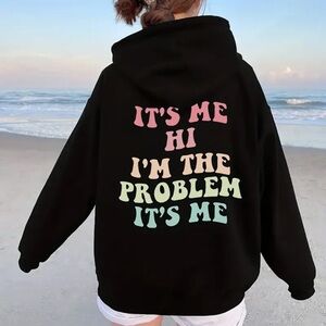 It’s me hi I’m the problem women’s sweatshirt